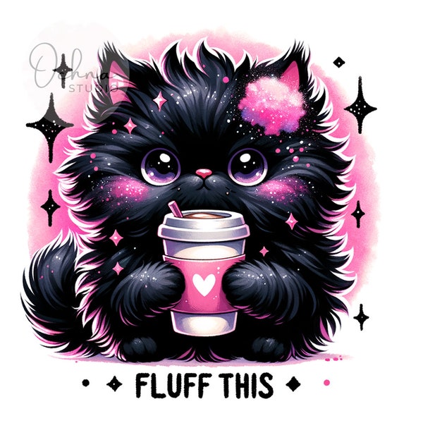 Fluff This Cat PNG, Whimsical Quirky Cat, Cat PNG, Angry Cat Png, Black Cat Png, Shirt Sublimation Design, Digital Download PNG