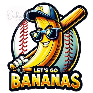Let's Go Bananas Png, Baseball Png, Game Day Png, Sport Png, Banana Clipart, Sublimation Designs, Digital Download PNG