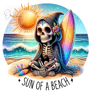 Sun of a Beach PNG, Funny Summer Skeleton, Beach Vibes, Sarcastic PNG, Snarky Skeleton Png, Sublimation Designs, Digital Download PNG