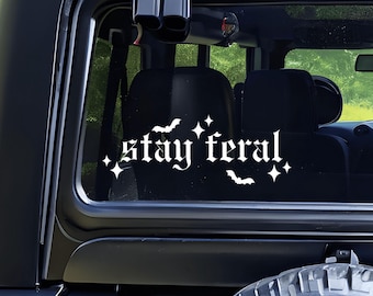 Stay Feral Decal: Spooky Goth Car Sticker