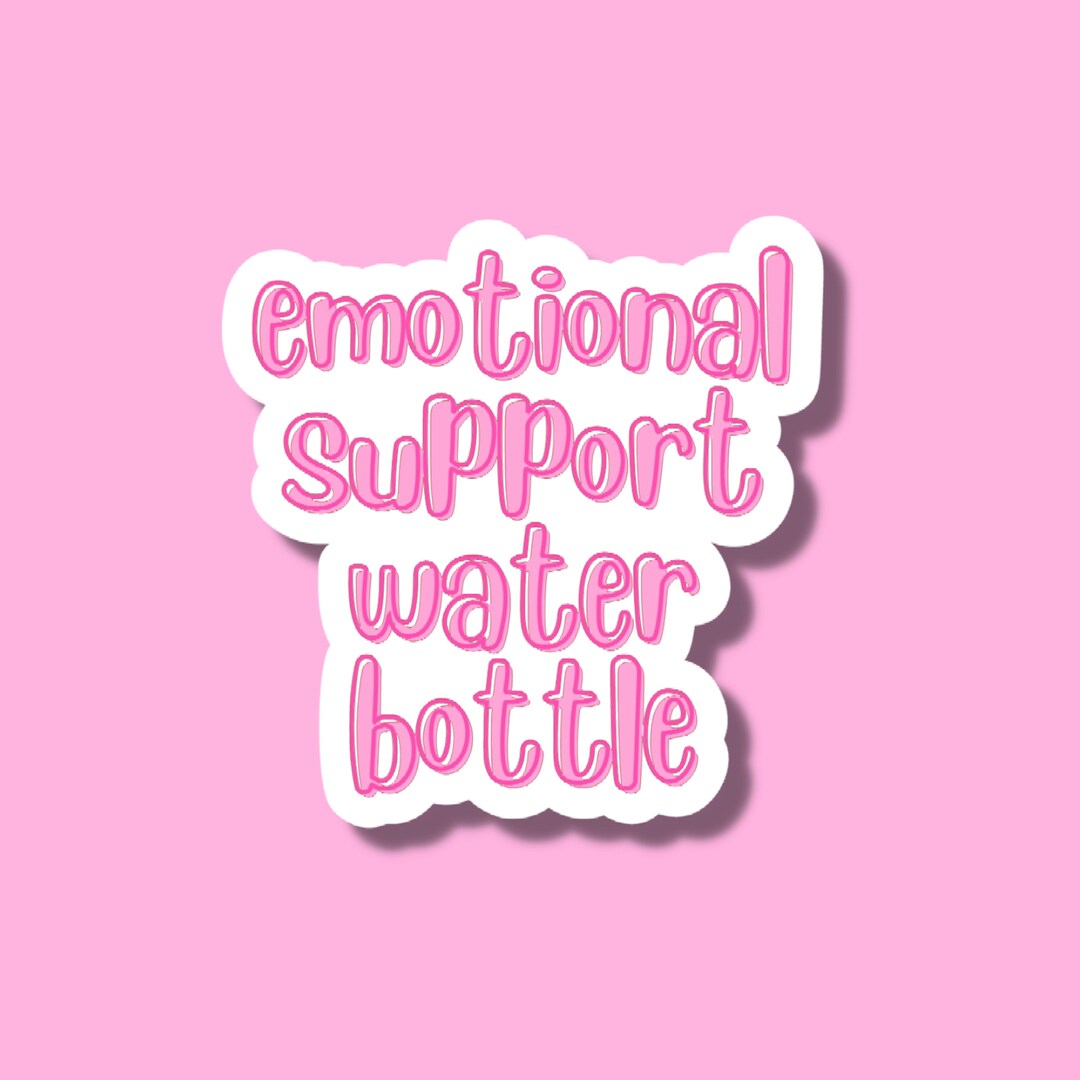 Emotional Support Water Bottle Sticker: Funny Mental Health Decal - Etsy
