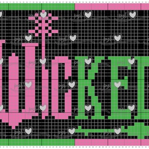 May include: A pixelated design featuring the word "WICKED" in pink and green block letters against a black grid background. The design is framed by green and pink borders, with small heart shapes scattered throughout.