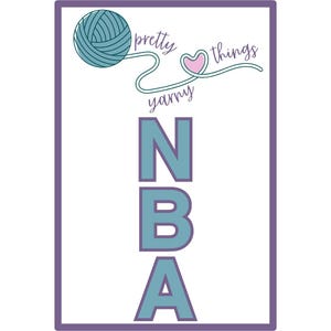 May include: A white rectangle with a purple border. Inside the rectangle is a blue ball of yarn with a pink heart and the text "pretty yarny things". Below the yarn is the text "NBA" in blue letters.
