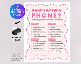 May include: A pink and white printable game card with the title "What's on your phone?"  Check off the items you have on your phone and add up the points. The person with the most points wins!  The game card lists various items that people might have on their phones and assigns points to each item.  The game card is designed to be printed at home.