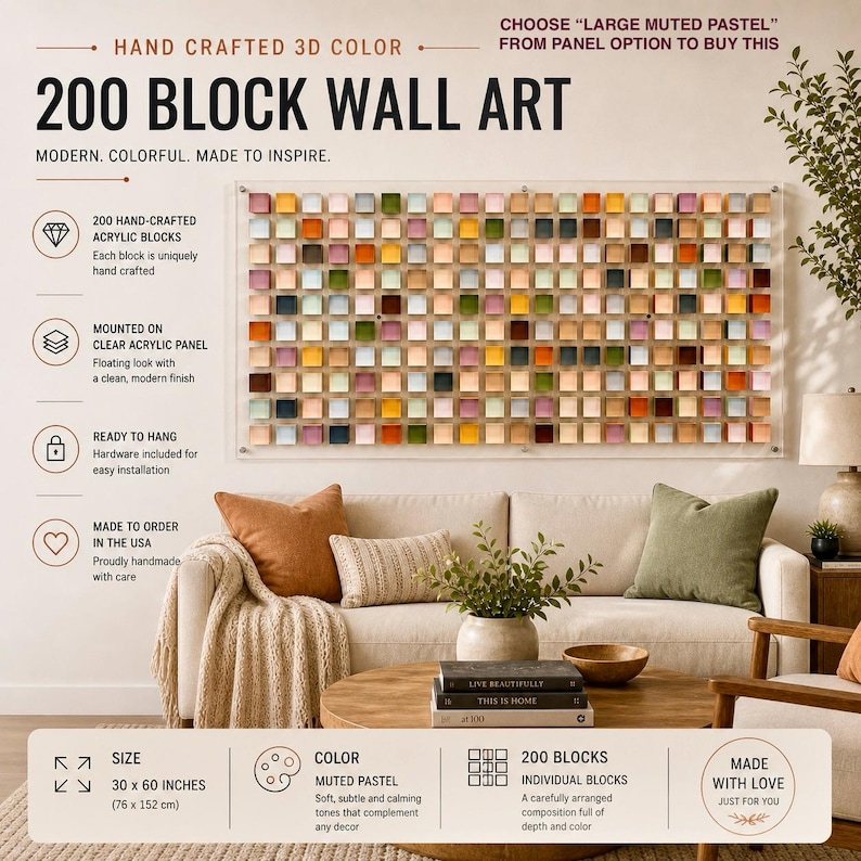 May include: A large wall art piece featuring 200 hand-crafted acrylic blocks in muted pastel colours. The artwork is mounted on a clear acrylic panel and measures 76 x 152 cm. The text on the image says "200 BLOCK WALL ART".