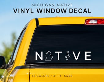 Michigan Native Vinyl Decal – Car Window & Truck Sticker, 12 Colors