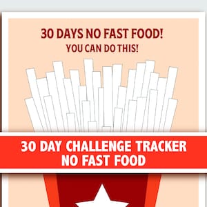 30 Day Challenge Tracker - No Fast Food!
