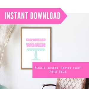 Empowered women Empower women digital download wall art, empower women wall art, instant download, quote art, digital art, printable art