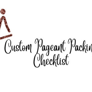 CUSTOM Pageant Packing Checklist (Miss USA, Miss America, IAM)