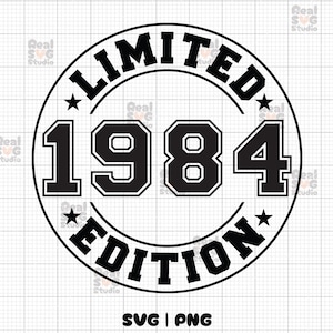 Edición limitada 1984 SVG, PNG / Cumpleaños Svg / Est 1984 Camisa Svg / Cumpleaños Png / 1984 Svg / 1984 Png / 40 cumpleaños Svg / 1984 Archivos cortados