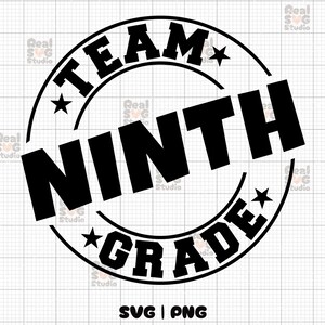 Team Ninth Grade SVG PNG | First Day Of School Svg | Back To School Svg | 9th Grade Squad Svg | Teacher Shirt | Ninth Grade Shirt | Cricut