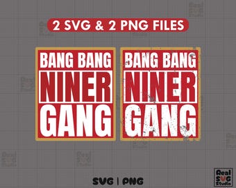 Bang Bang Niner Gang SVG, PNG: Futebol Americano dos 49ers (Download Digital)