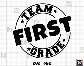 Team First Grade SVG PNG: Back To School Teacher Shirt