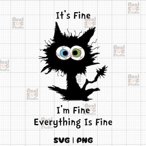 Puede incluir: Ilustración digital en blanco y negro de un gato con ojos grandes y redondos. El gato tiene una expresión de angustia y el texto "It's Fine I'm Fine Everything Is Fine" está escrito debajo del gato.