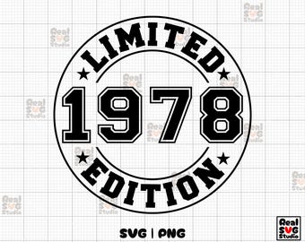 Limited Edition 1978 Birthday SVG PNG Cut Files