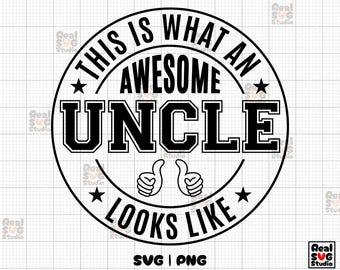 Il miglior zio di sempre SVG PNG / Ecco come appare uno zio fantastico Svg / Magliette da uomo Regalo Nuovo zio Download digitale DTF Sublimazione