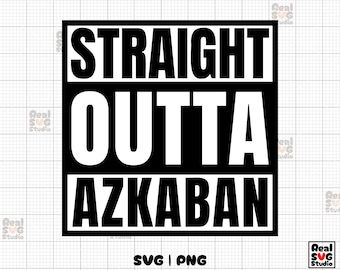 Straight Outta Azkaban SVG PNG - plik Cricut i Silhouette