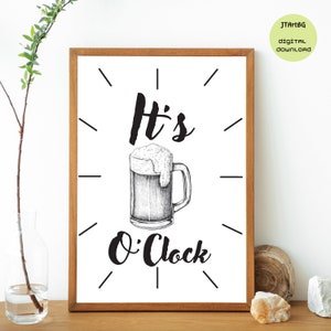 It&#39;s Beer O&#39;clock, Funny Beer Print, Beer Drinking Print, Printable Art, Kitchen Decor, Black Typography, Digital Download Print
