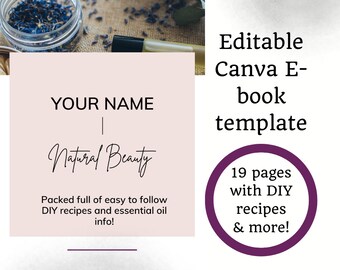 Essential Oil E-book,  Homemade Healthy Beauty recipes, Done for you Ebooks, Canva Editable Template,  Aromatherapy recipes,