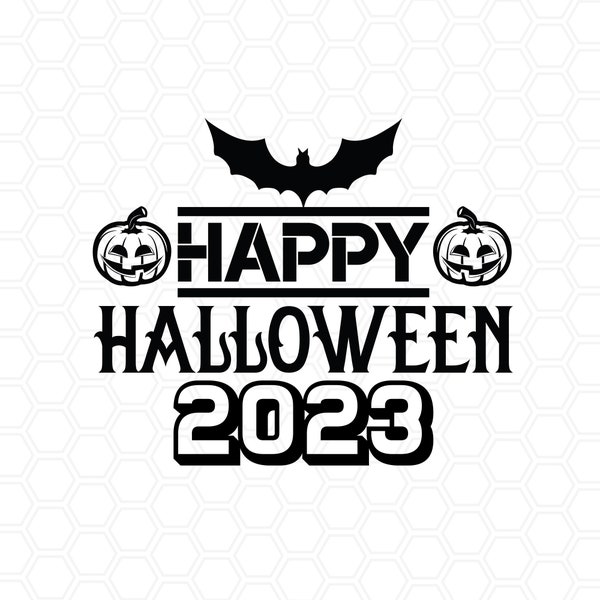 Happy Halloween 2023 Svg, png, eps, dxf, Cutting File, Digital Download