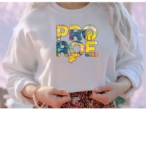 Pro Roe Sweatshirt,1973 shirt, Protect Roe V Wade ,Feminist Sweatshirt, , women right Sweatshirt, Pro Choice Sweatshirt, Women Power