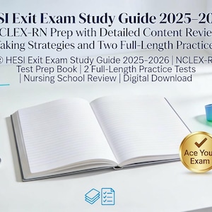May include: An open notebook with blank pages, a stethoscope, and a nurse's cap are on a white surface. The text reads "HESI Exit Exam Study Guide 2025-2026" and "Ace Your Exam". A gold coin with a checkmark is also present.