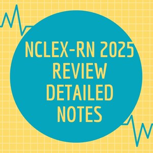 NCLEX-RN 2025 Review Detailed Notes Instant download/Printable/ 121 Pages