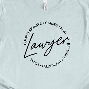 Lawyer T-Shirt, Lawyer Tee, Law Student, Law Graduate, Attorney, Attorney Gift, Gift for Her, Unisex Shirt
