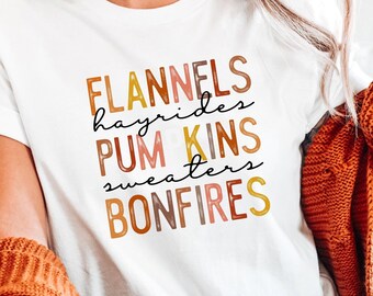 Flannels Hayrides Pumpkins Sweaters Bonfires T-Shirt, Trendy Fall Shirt, Autumn Lover Gift, Fall Lover gift, Fall Gift for Her, Pumpkin Tee