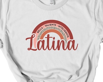 Latina T-Shirt, Hispanic Shirt, Latina Tshirt, Spanish Shirt, Latina Spirit, Gift for Latina, Spanish Gift, Regalo para Mami