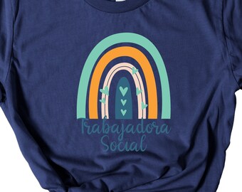Social Worker T-Shirt, Spanish Social Worker Shirt, Trabajadora Social, Rainbow Tshirt, School Shirt, Gift for Her, Social Worker Gift