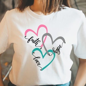 Faith Hope Love T-Shirt, Faith Shirt, Hope Tshirt, Love Shirt, Christian Gift, Religious Shirt, Church Shirt
