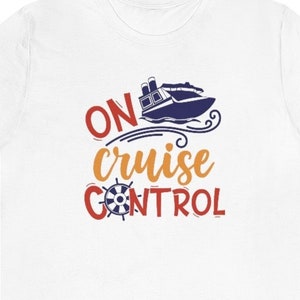 On Cruise Control T-Shirt, Cruise Tee, Family Vacation Shirt, Cruise Shirts, Vacation Tshirt, Vacation Gift, Boat Trip Shirt,Summer Vacation