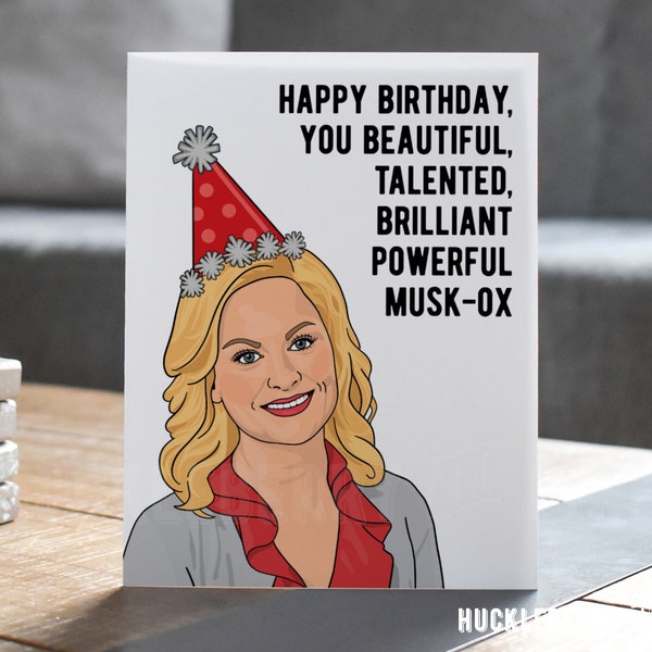 Leslie Knope Birthday Card, Beautiful Talented Brilliant Powerful Musk-Ox, Happy Birthday Card, Funny Birthday