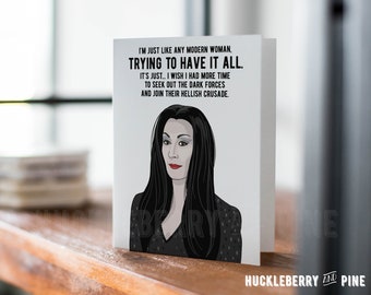 Funny Morticia Modern Woman Card, Goth Greeting Card, Romantic Humor, Handmade Cards