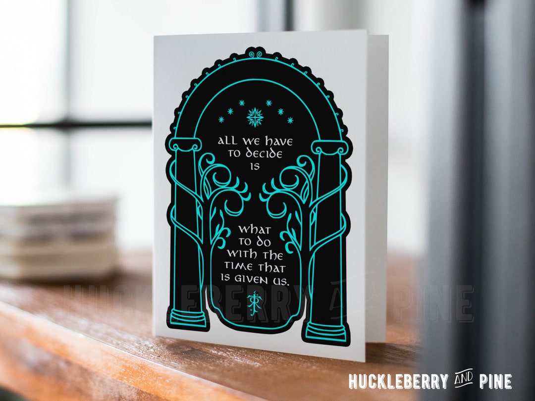 LOTR Time Given Us Quote, Lord of the Rings Card, Loss and Grief Card, Lord of the Rings