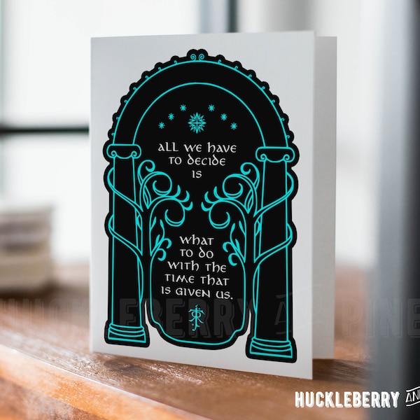 LOTR Time Given Us Quote, Lord of the Rings Card, Loss and Grief Card, Lord of the Rings Sympathy Card