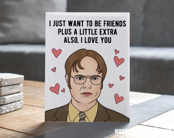 Dwight Anniversary Card, The Office Greeting Card, Just Friends Plus a Little Extra, Funny Love You Card, Funny Valentine Card