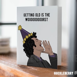 Jean-Ralphio Birthday Card, Getting Old Is the Worst, Funny Birthday Card, Parks and Rec Greeting Card