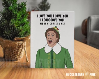 Funny Buddy Elf I LOVE YOU Christmas Card, Movie Christmas Card, Greeting Card, Holiday Humor, Handmade Pop Culture Greeting Cards