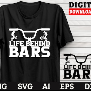 Bmx Svg, Life Behind Bars-Cool BMX Graphic Theme, Bmx Mom Svg, For Cricut Files Dxf Eps Ai Png Svg Files