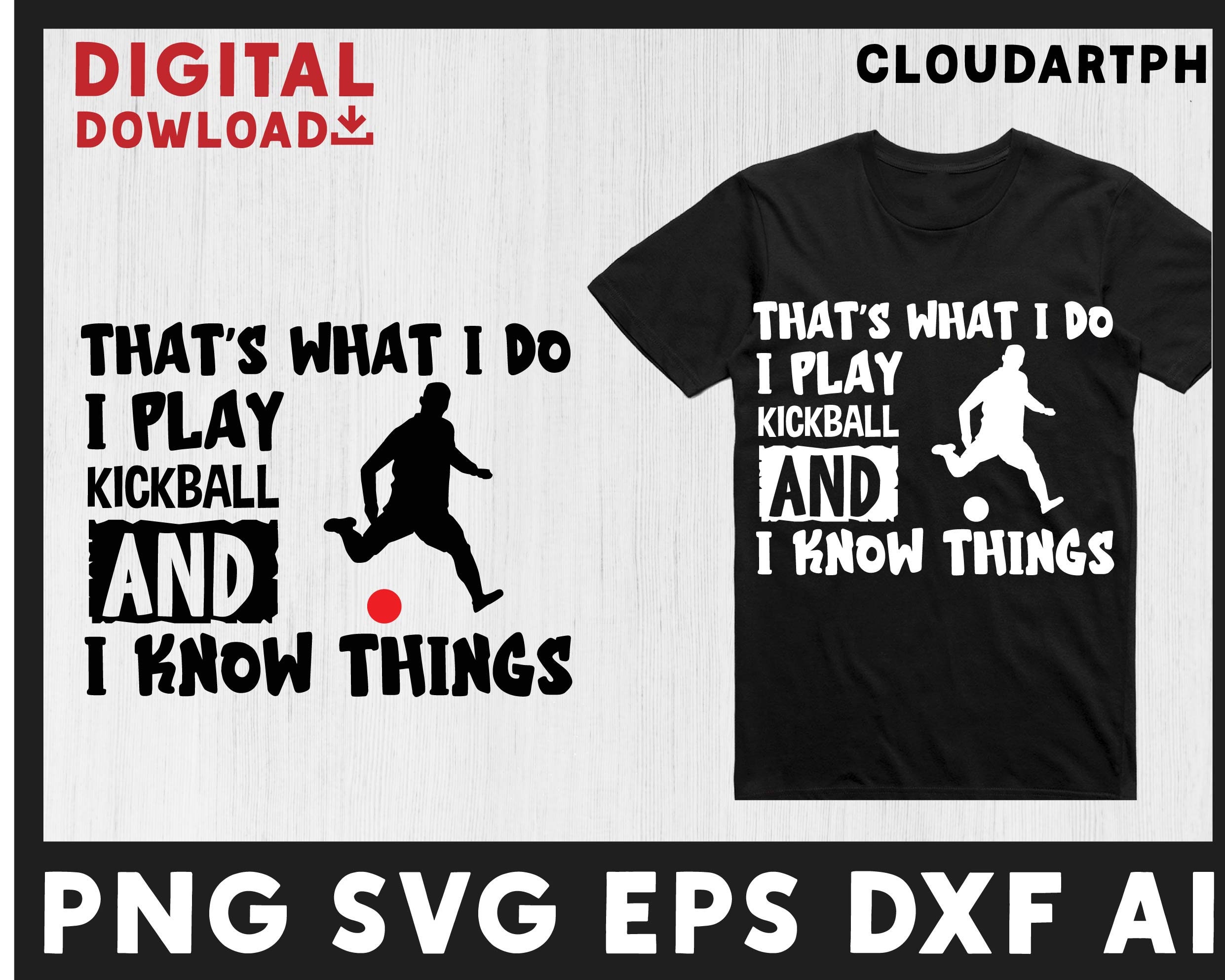 Kickball Svg That's What I Do I Playcool Kickball Etsy