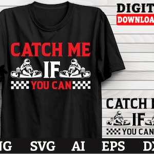 Złap mnie, jeśli potrafisz, Go Kart Svg, Go Kart Mom Svg, Pliki Dxf Png Svg, Pliki Cricut