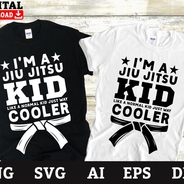 Jiu Jitsu Svg, I'm A Jiu Jitsu Kid, Martial Arts Svg, MMA Svg, Dxf Png Eps Ai Svg Files