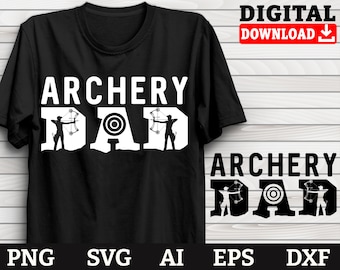 Archer Svg, Archery Dad-Cool Archer Design Png Dxf Svg Files-Archery Mom Svg, Archery ClipArt
