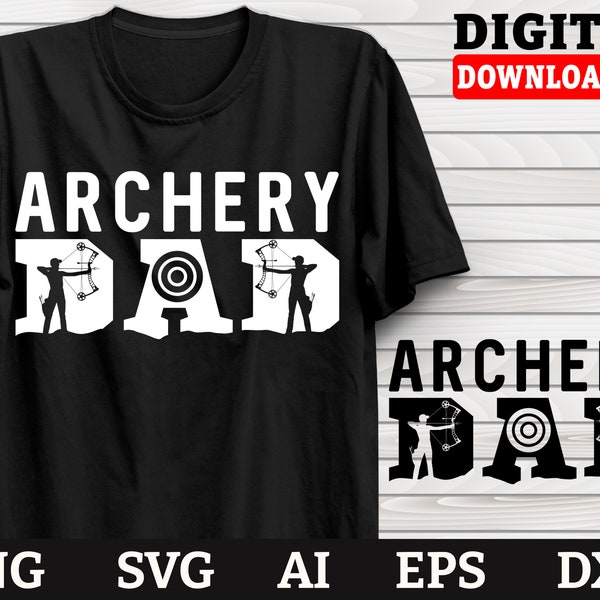 Archer Svg, Archery Dad-Cool Archer Design Png Dxf Svg Files-Archery Mom Svg, Archery ClipArt