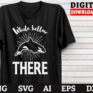 Orca Svg, Whale Hellow There, Killer Whale Svg, Orca Mom Svg, Crict Files