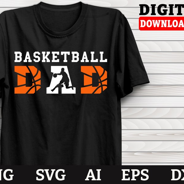 Basketball Dad, Basketball Svg, Basketball Mom Svg, Team Basketball Svg, Cricut Dxf Png,