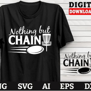 Disc Golf Svg, Nothing But Chain-Cool Disc Golf Graphic Theme, Disc Golf clipart, Png Ai Eps Dxf Svg Files