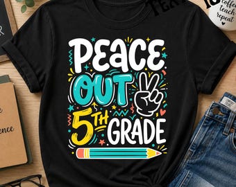 Peace Out 5th Grade Last Day School png,Fifth Grade Graduation Kids png,Fifth Grade Peace Out Last Day School png,5th grade png